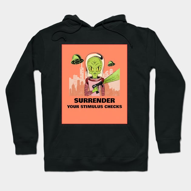 Surrender your stimulus checks Hoodie by A Reel Keeper